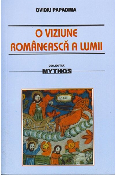 SAECULUM I.O. O viziune romaneasca a lumii - Ovidiu Papadima