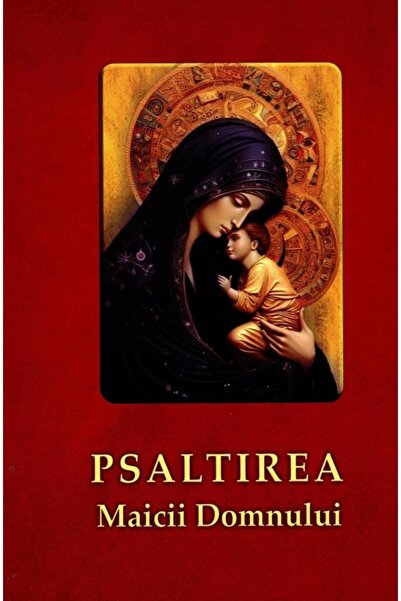 AGAPIS Psaltirea Maicii Domnului