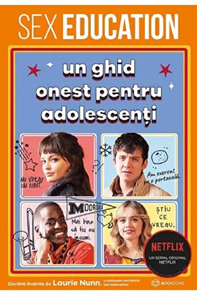 Bookzone Sex Education. Un ghid onest pentru adolescenti - Katy Birchall