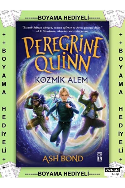 Genç Timaş Boyamalı - Peregrine Quinn Kozmik Alem , Ash Bon - Fantastik Roman