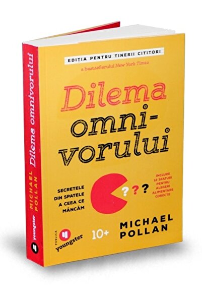 Publica Dilema omnivorului. Editia pentru tinerii cititori - Michael Pollan