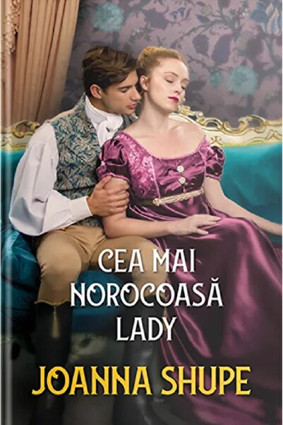 Alma Cea mai norocoasa lady - Joanna Shupe