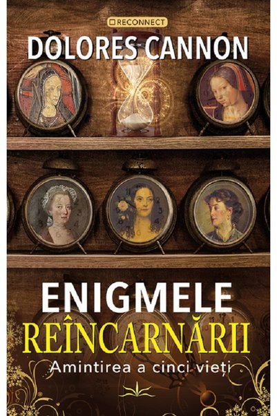 Prestige Enigmele reincarnarii - Dolores Cannon