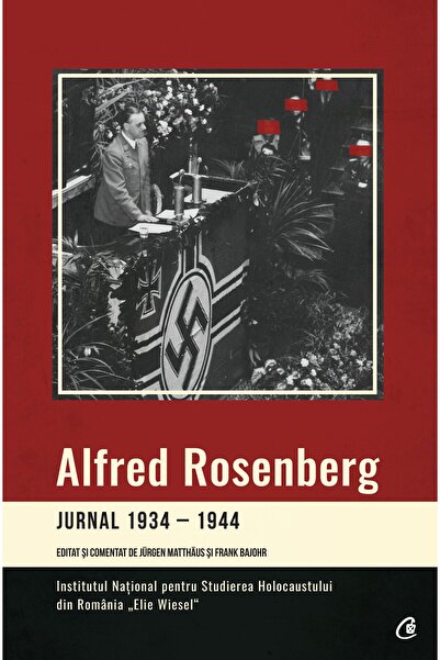 Curtea Veche Jurnal 1934 - 1944 - Alfred Rosenberg
