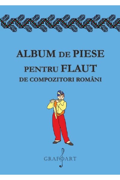 GRAFOART Album de piese pentru flaut de compozitori romani
