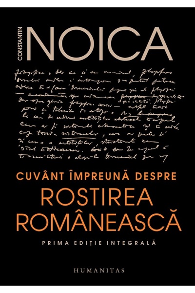 Humanitas Cuvant impreuna despre rostirea romaneasca - Constantin Noica