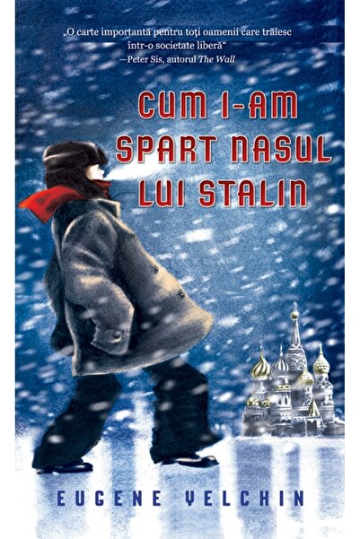 Rao Cum i-am spart nasul lui Stalin - Eugene Yelchin