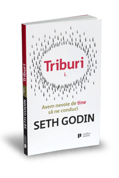 Publica Triburi - Seth Godin
