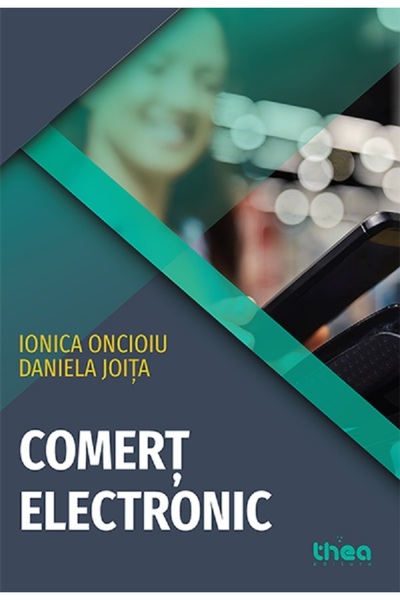 Thea Comert electronic - Ionica Oncioiu, Daniela Joita