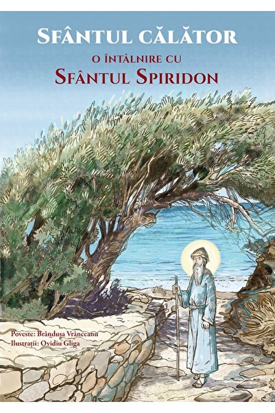 Editura Sophia Sfantul calator. O intalnire cu Sfantul Spiridon - Brandusa Vr...