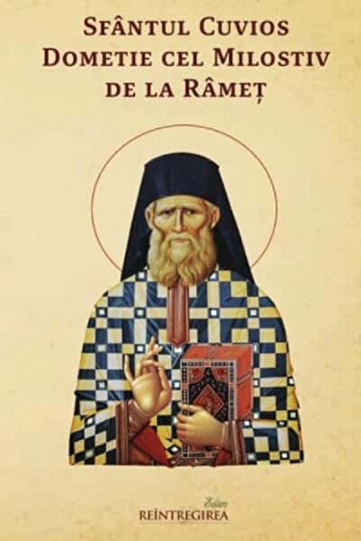 REINTREGIREA Sfantul Cuvios Dometie cel Milostiv de la Ramet