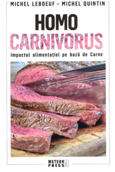 Meteor Press Homo carnivorus - Michel Leboeuf, Michel Quintin