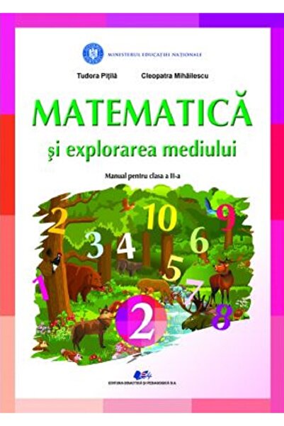 Didactica si Pedagogica Matematica si explorarea mediului - Clasa 2 - Manual ...