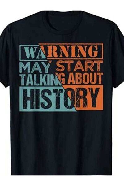 kai22 Historians Warning May Start Talking About History Lovers T-Shirt