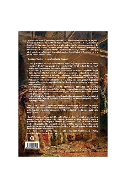 Editura Cetatea de Scaun RUSIA MEDIEVALĂ, Vol. II, Partea I, Prinți, Boyari și Tsari, Oameni și instituții, O istorie a Rusiei Antice (secolele IX – XVII)