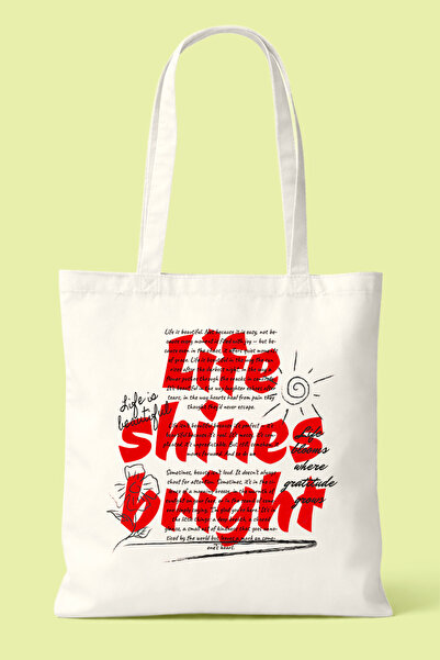 Hayali Şeyler Life Shines Bright Printed Bag