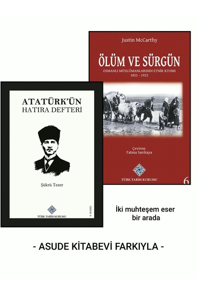 Türk Tarih Kurumu Yayınları Atatürk'ün Hatıra Defteri-Ölüm ve Sürgün Osmanlı Müslümanlarının Etnik Kıyımı-TTK 2'li set