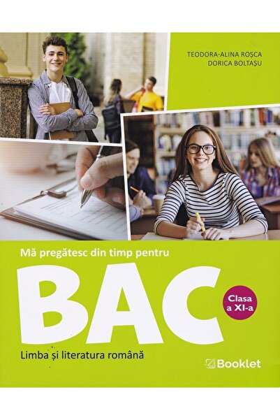 Booklet Limba si literatura romana - Clasa 11 - Ma pregatesc din timp pentru ...