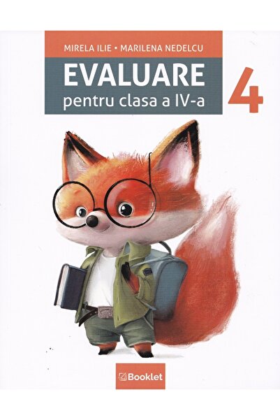 Booklet Evaluare - Clasa 4 - Mirela Ilie, Marilena Nedelcu