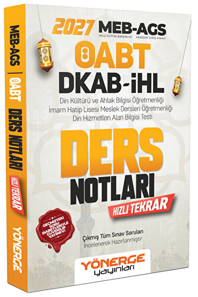 2027 ÖABT MEB-AGS DKAB Din Kültürü ve Ahlak Bilgisi Ders Notları (Hızlandırılmış Anlatım)