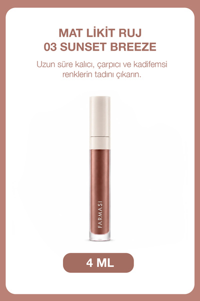 Farmasi Mat Likit Ruj - 03 Sunset Breeze 4 ml 8690131775162