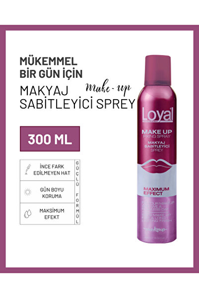 Loyal Makyaj Sabitleyici Sprey 300ml - Uzun Süre Kalıcılık ve Taze Görünüm