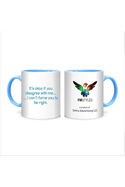 Generic FMstyles I Can't Force You to Be Right Quote Mug, Blue, FMS551