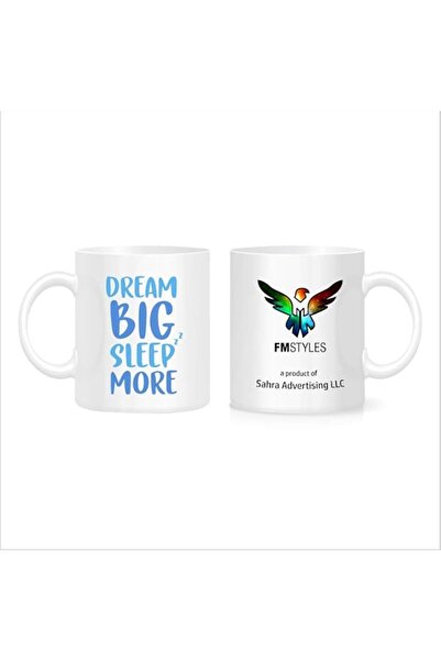 Generic FMstyles Dream Big Sleep More - MUG-WHITE-FMS543