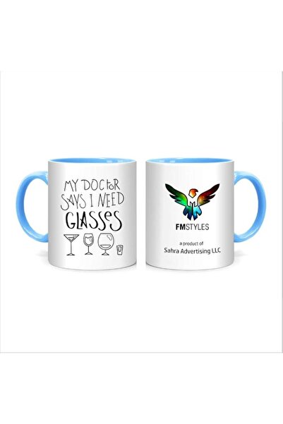 Generic FMstyles My Doctor Said I Need Glasses Mug, Blue, FMS448