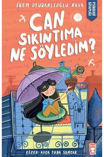 Timaş Yayınları Can Sıkıntıma Ne Söyledim?