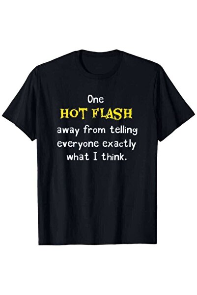 kai22 Men'S Funny Sarcastic "One Hot Flash Away From Telling Everyone Exactly...