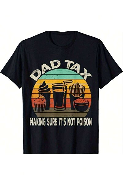 25W تي شيرت مطبوع عليه Dad Tax، قمصان قطنية بأكمام قصيرة، تي شيرت رجالي برقبة...