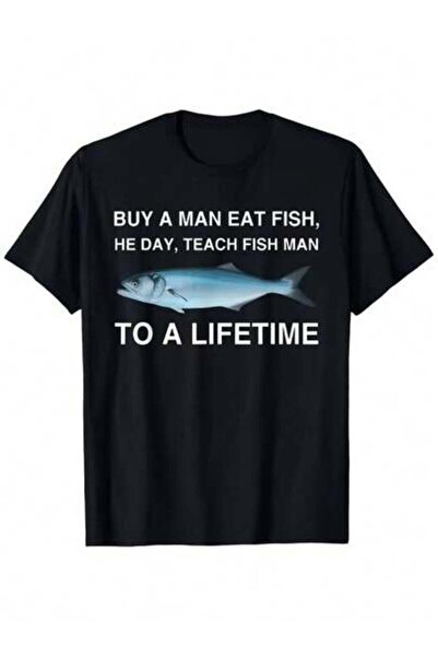 kai22 Men's Humor T-Shirt "Buy A Teach Man To Fish, Eat Lifetime" Slogan Fish...