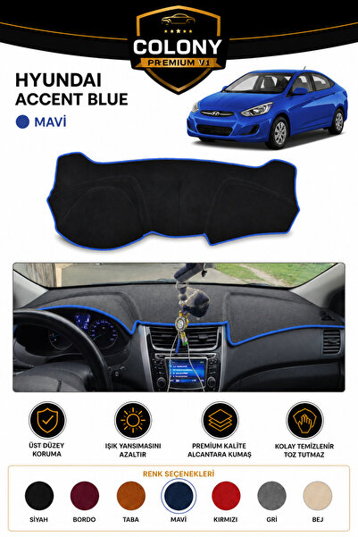 COLONY Hyundai Accent Blue Mavi Torpido Örtüsü Ön Göğüs Koruma Torpido Koruma...