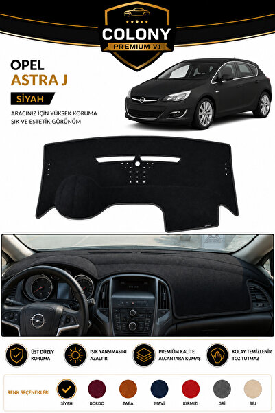 COLONY Opel Astra J Siyah Torpido Örtüsü Ön Göğüs Koruma Torpido Koruma Tam U...