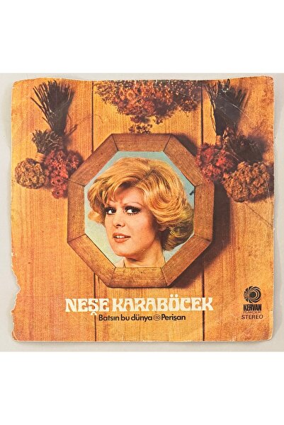 KervanPlak Neşe Karaböcek Batsın Bu Dünya - Perişan 45 lik Plak (1976 Orijina...