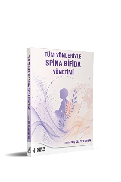 Nobel Tıp Kitabevleri Tüm Yönleriyle Spina Bifida Yönetimi