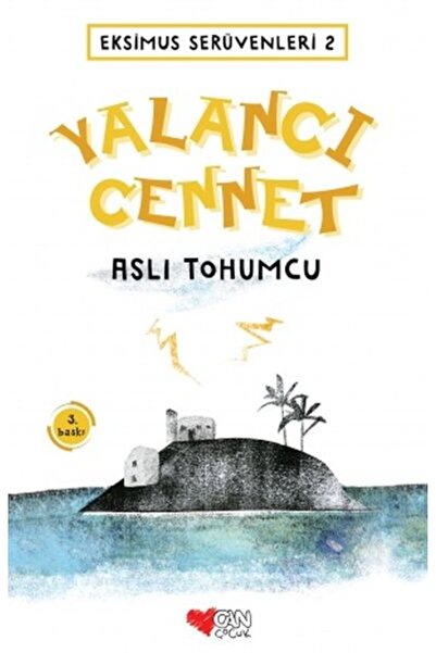 Can Çocuk Eksimus Serüvenleri 2 - Yalancı Cennet