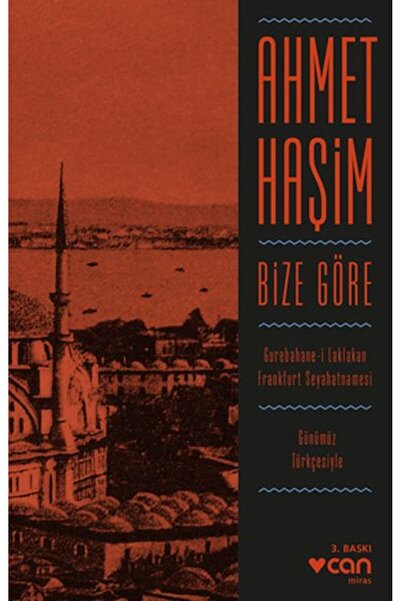 Bize Göre (Günümüz Türkçesiyle)