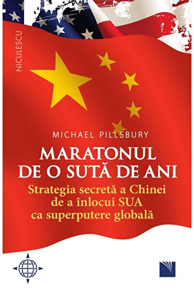 Niculescu Maratonul de o suta de ani - Michael Pillsbury