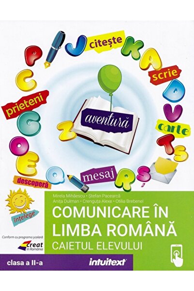 INTUITEXT Comunicare in limba romana - Clasa 2 - Caietul elevului - Mirela Mi...