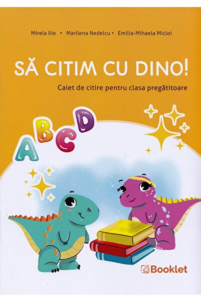 Booklet Sa citim cu Dino! - Clasa pregatitoare - Caiet de citire - Mirela Ili...