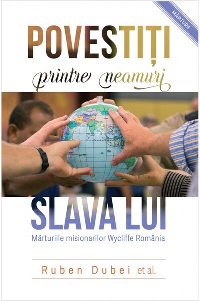 Casa Cartii Povestiti printre neamuri slava Lui - Ruben Dubei