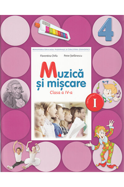 Litera Educational Muzica si miscare - Clasa 4 Sem.1 + CD - Manual - Florenti...