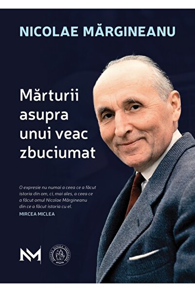 SCOALA ARDELEANA Marturii asupra unui veac zbuciumat - Nicolae Margineanu