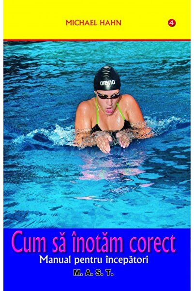 MAST Cum sa inotam corect - Michael Hahn