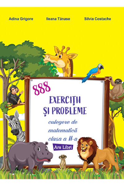 ARS LIBRI 888 exercitii si probleme - Clasa 2 - Culegere de matematica - Adin...