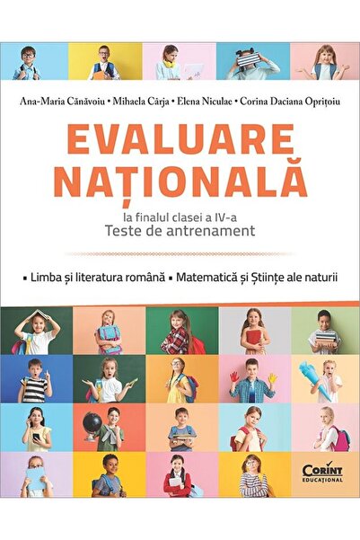 Corint Evaluare Nationala. Teste de antrenament - Clasa 4 - Ana-Maria Canavoi...