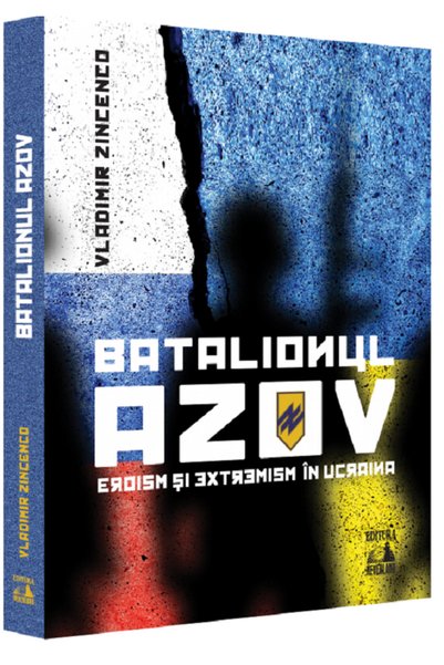 Neverland Batalionul Azov - Vladimir Zincenco