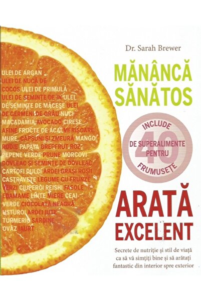 alias Mananca sanatos, arata excelent - Sarah Brewer